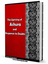 The Uprising of Ashura and Responses to Doubts
