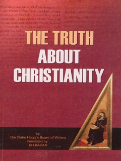 THE TRUTH  ABOUT CHRISTIANITY