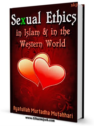 Sexual Ethics in Islam and in the Western World