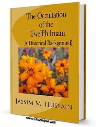 The occultation of the Twelfth Imam: A Historical Background