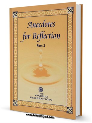 Anecdotes for Reflection جلد 3