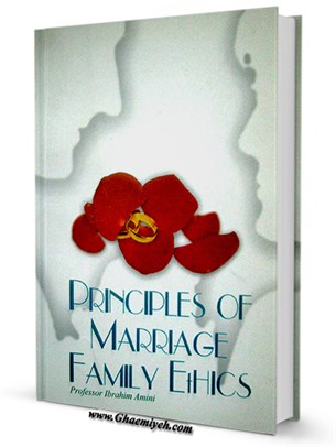 Principles Of Marriage And Family Ethics