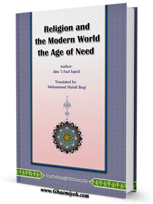 RELIGION AND THE MODERN WORLD THE AGE OF NEED