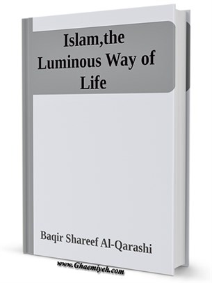 Islam the Luminous Way of Life
